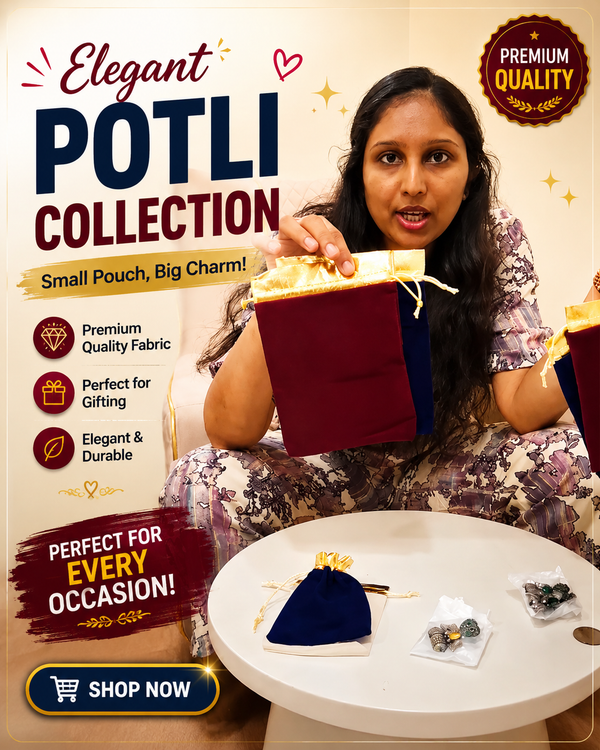 A woman holds a small maroon pouch with a gold charm in front of a promotional background for the 'Elegant POTLI Collection'. The scene includes text overlays highlighting product features like 'Small Pouch, Big Charm!' and 'Premium Quality Fabric', along with a round table displaying other pouches and jewelry.