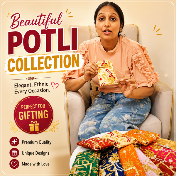 A woman seated in a light armchair holds a small embroidered potli bag while surrounded by a pile of colorful embroidered potli fabrics. Large promotional text on the left reads 'Beautiful POTLI COLLECTION' with additional marketing copy and icons for premium quality, unique designs, and gift suitability.